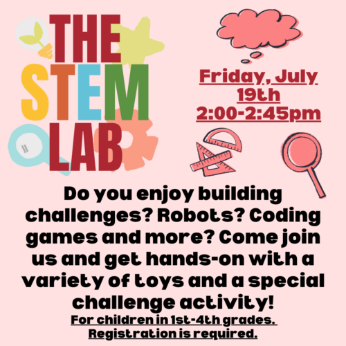 STEM lab July 19! For grades 1-4.