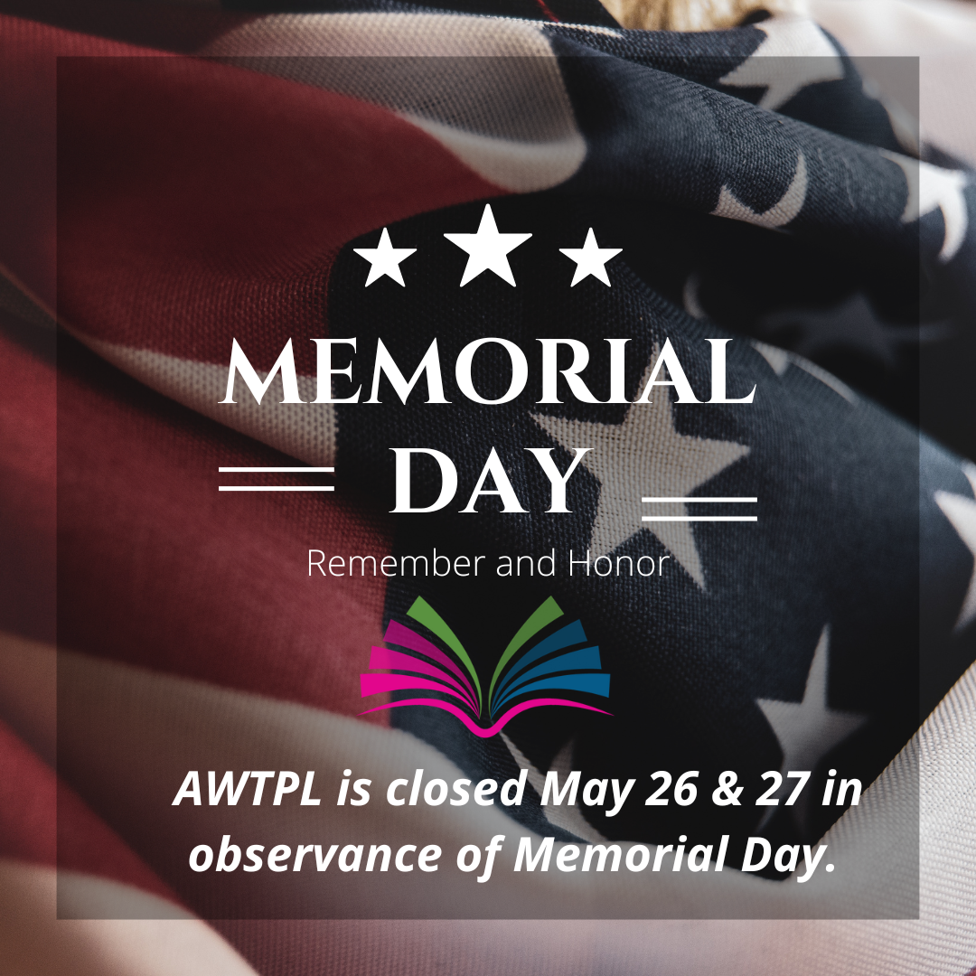 AWTPL is closed May 26 & 27 in observance of Memorial Day.